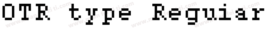OTR type Reguiar字体转换